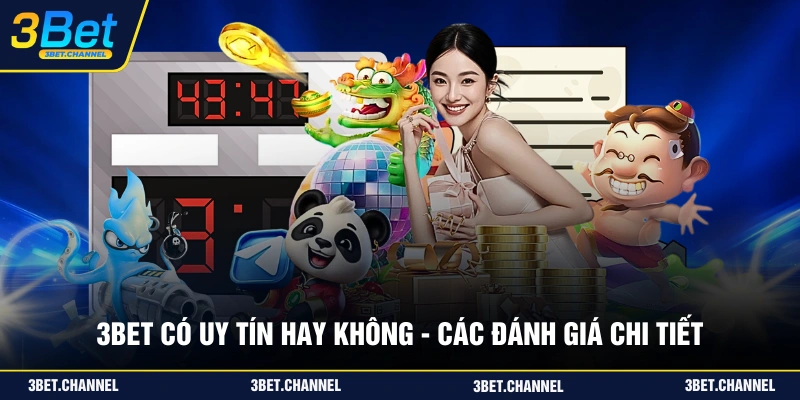 3BET có uy tín hay không