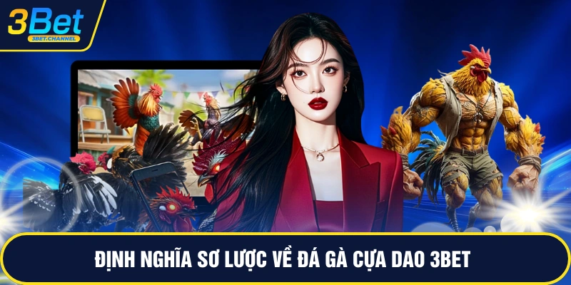 Định nghĩa sơ lược về đá gà cựa dao 3BET