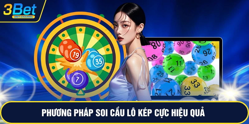 Phương pháp soi cầu lô kép cực hiệu quả